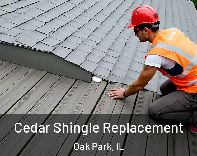  Cedar Shingle Replacement Oak Park, IL