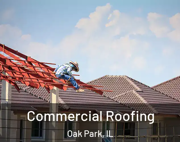  Commercial Roofing Oak Park, IL