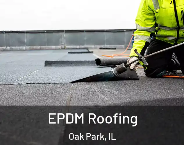  EPDM Roofing Oak Park, IL