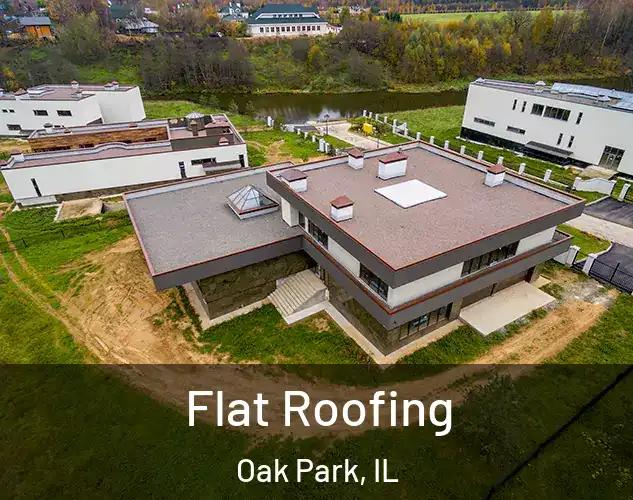  Flat Roofing Oak Park, IL