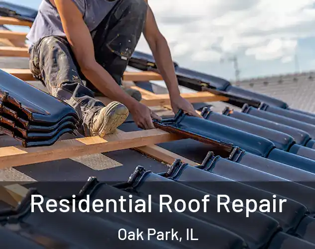  Residential Roof Repair Oak Park, IL