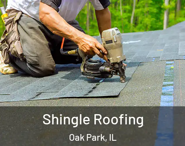  Shingle Roofing Oak Park, IL