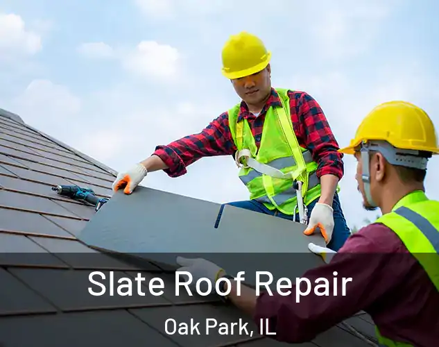  Slate Roof Repair Oak Park, IL