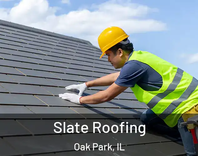  Slate Roofing Oak Park, IL