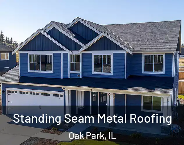  Standing Seam Metal Roofing Oak Park, IL
