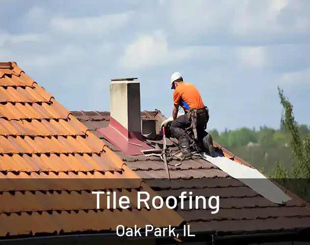  Tile Roofing Oak Park, IL