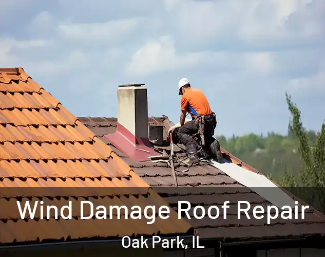  Wind Damage Roof Repair Oak Park, IL